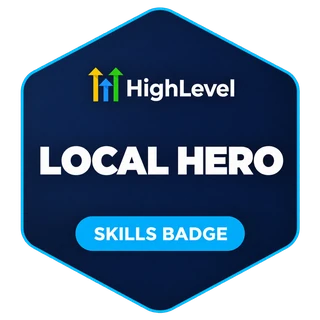 HighLevel Local Hero skills badge